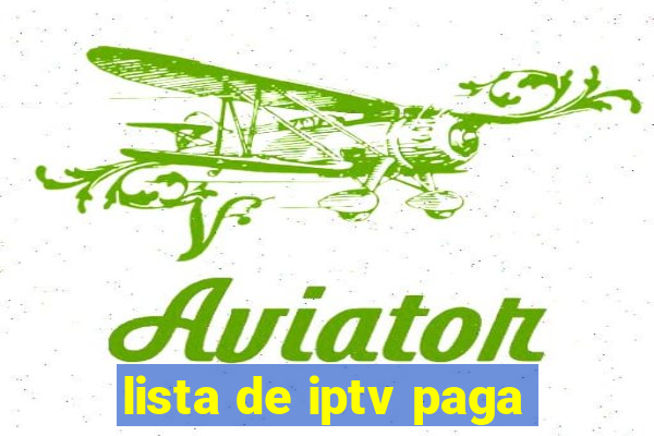 lista de iptv paga